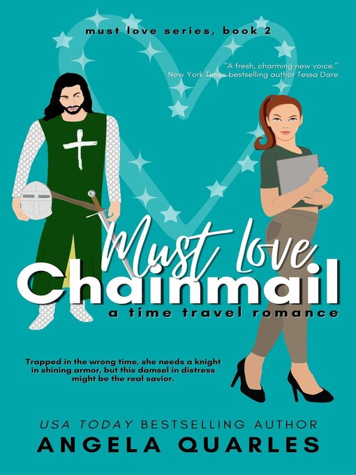 Title details for Must Love Chainmail (A Time Travel Romance) by Angela Quarles - Available